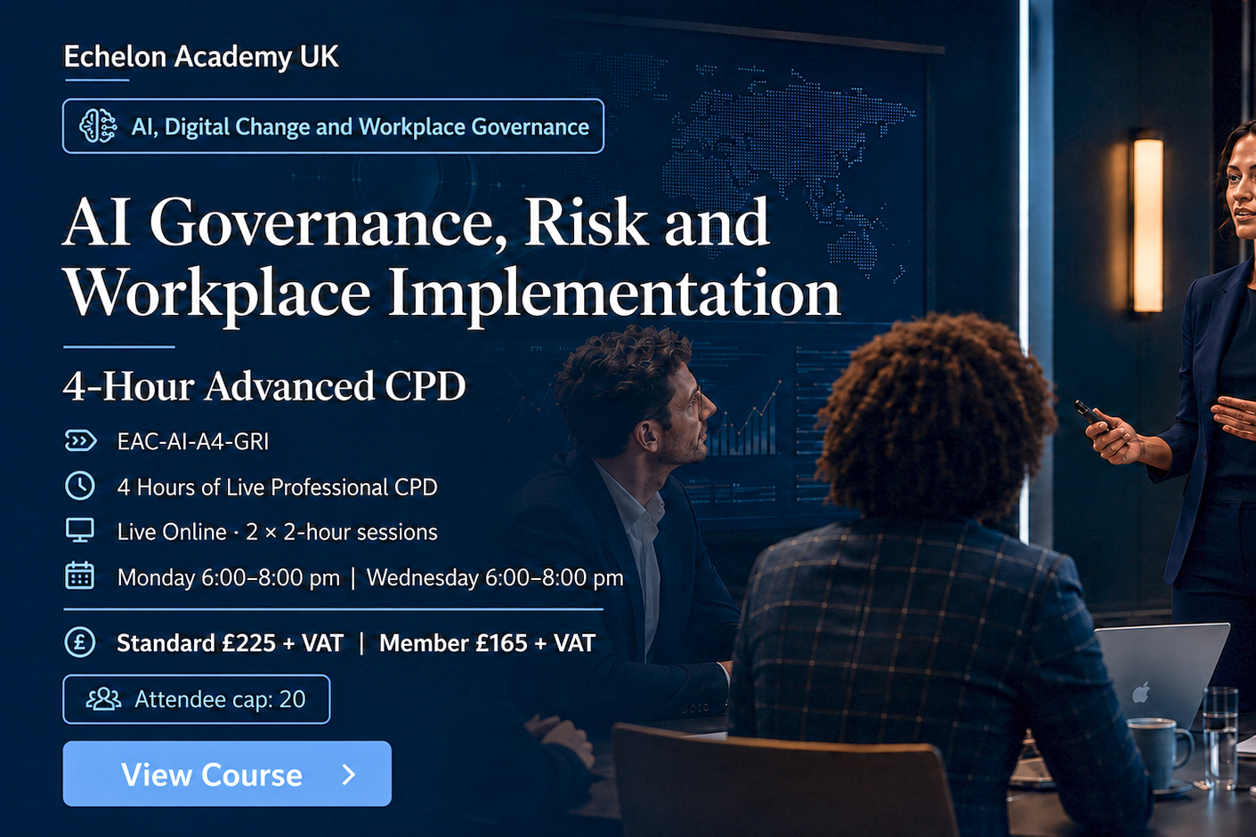 Promotional banner for Echelon Academy UK: 'AI Governance, Risk and Workplace Implementation' with a presenter briefing colleagues in a boardroom.