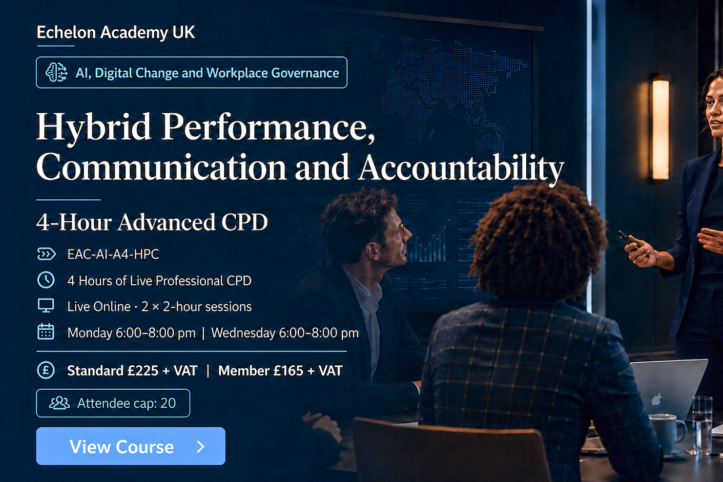 Banner for Echelon Academy UK: presenter in a navy suit speaks to a group in a dark blue conference room about 'Hybrid Performance, Communication and Accountability' course.