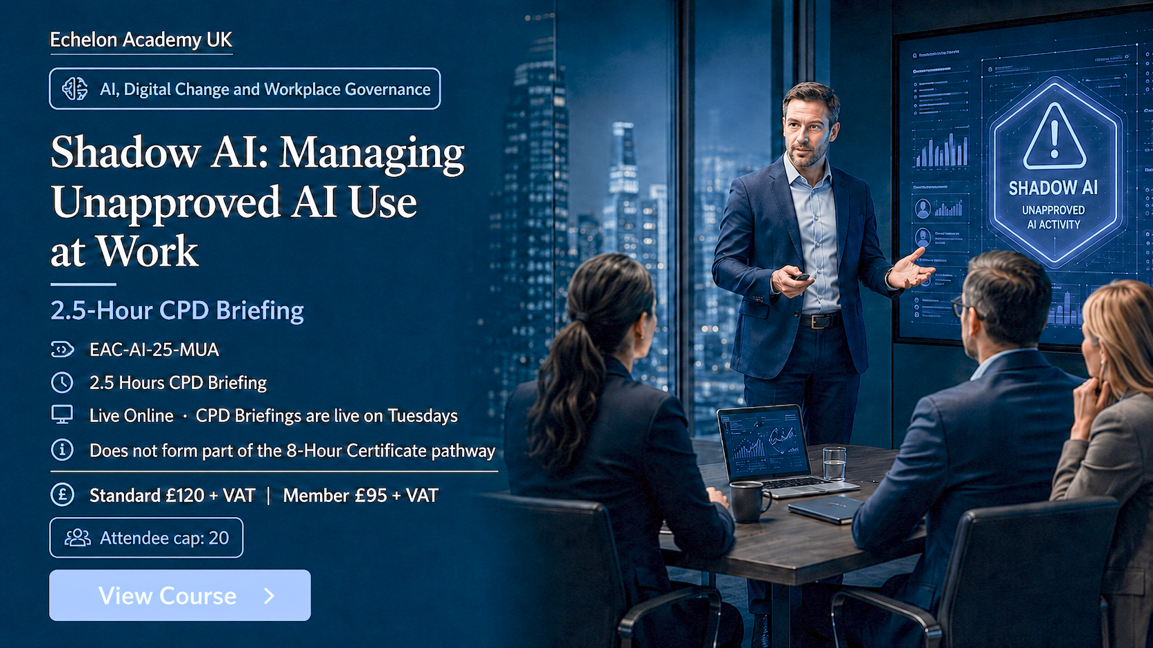 Conference scene: a man in a suit presenting an AI briefing to colleagues beside a large display reading 'SHADOW AI' and 'Unapproved AI Activity' with course details on the left side of the banner titled 'Shadow AI: Managing Unapproved AI Use at Work'...
